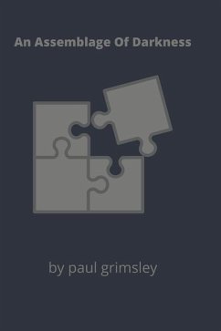 An Assemblage Of Darkness - Grimsley, Paul