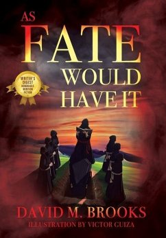 As Fate Would Have It - Brooks, David M.