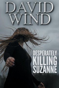 Desperately Killing Suzanne - Wind, David