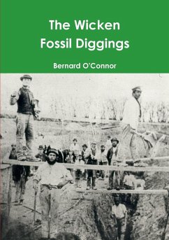 The Wicken Fossil Diggings - O'Connor, Bernard