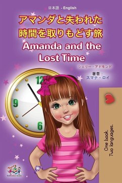 Amanda and the Lost Time (Japanese English Bilingual Book for Kids) - Admont, Shelley; Books, Kidkiddos