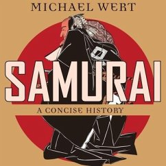 Samurai: A Concise History - Wert, Michael