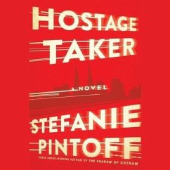 Hostage Taker - Pintoff, Stefanie