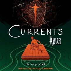Currents: The Ables Book 3 - Scott, Jeremy