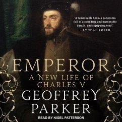 Emperor: A New Life of Charles V - Parker, Geoffrey