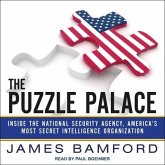 The Puzzle Palace Lib/E: Inside the National Security Agency, America's Most Secret Intelligence Organization