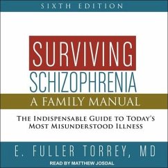 Surviving Schizophrenia, 6th Edition: A Family Manual - Torrey, E. Fuller