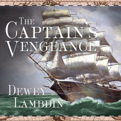 The Captain's Vengeance Lib/E - Lambdin, Dewey