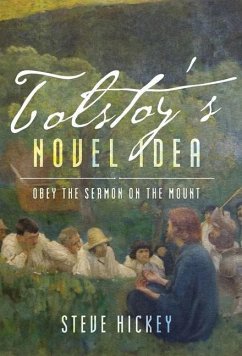 Tolstoy's Novel Idea - Hickey, Steven