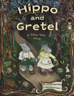 Hippo and Gretel: A Fairy Tale Story - Gallup Grimord, Joan