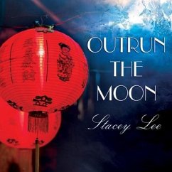 Outrun the Moon - Lee, Stacey