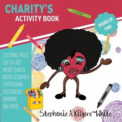 Charity's Activity Book - Kilgore-White, Stephanie A.