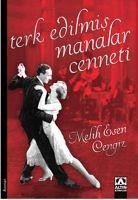 Terk Edilmis Manalar Cenneti - Esen Cengiz, Melih