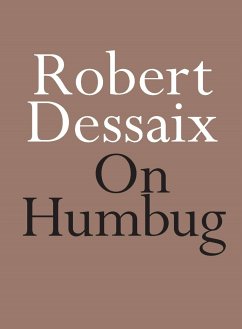 On Humbug - Dessaix, Robert