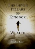 The Seven Pillars of Kingdom Wealth