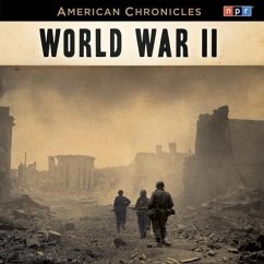 NPR American Chronicles: World War II - Npr