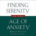 Finding Serenity in the Age of Anxiety