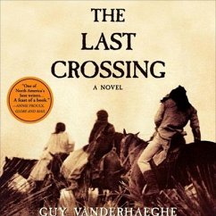 The Last Crossing - Vanderhaeghe, Guy