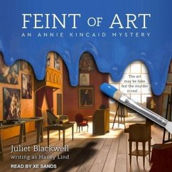 Feint of Art Lib/E - Blackwell, Juliet; Lind, Hailey