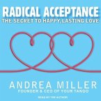 Radical Acceptance: The Secret to Happy, Lasting Love