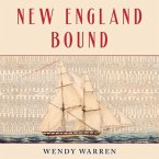 New England Bound: Slavery and Colonization in Early America