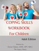 Coping Skills Workbook for Children: Adult Edition