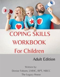 Coping Skills Workbook for Children: Adult Edition - Folsom, Denise