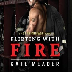 Flirting with Fire Lib/E - Meader, Kate