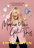 Mama You Got This (eBook, ePUB) Mama You Got This (eBook, ePUB)