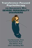 Transference-Focused Psychotherapy for Adolescents With Severe Personality Disorders (eBook, ePUB)