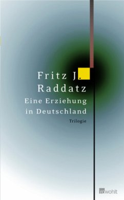 Eine Erziehung in Deutschland (Mängelexemplar) - Raddatz, Fritz J.