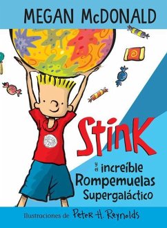 Stink Y El Increíble Rompemuelas Supergaláctico / Stink and the Incredible Super -Galactic Jawbreaker - McDonald, Megan