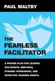 The Fearless Facilitator