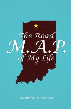 The Road M.A.P. of My Life - Pierce, Martha A.