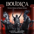 Boudica Lib/E: Warrior Woman of Roman Britain