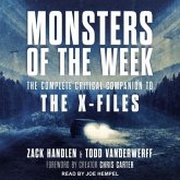 Monsters of the Week Lib/E: The Complete Critical Companion to the X-Files