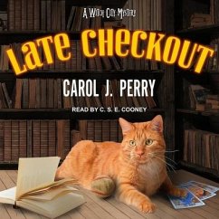 Late Checkout Lib/E - Perry, Carol J.