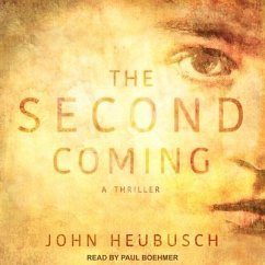 The Second Coming Lib/E: A Thriller - Heubusch, John