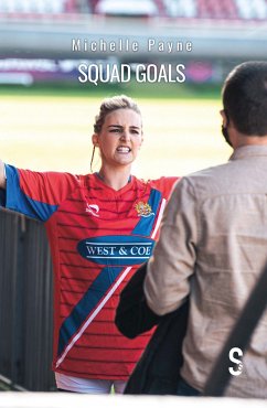 Squad Goals - Payne, Michelle