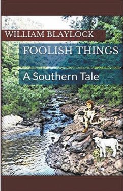 Foolish Things - Blaylock, William