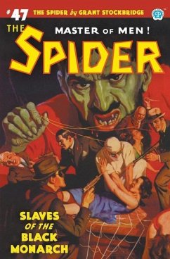 The Spider #47: Slaves of the Black Monarch - Stockbridge, Grant; Rogers, Wayne
