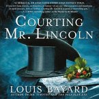 Courting Mr. Lincoln Lib/E