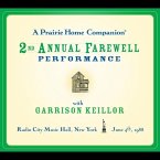 A Prairie Home Companion: The 2nd Annual Farewell Performance Lib/E