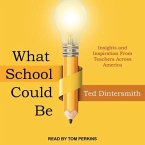 What School Could Be Lib/E: Insights and Inspiration from Teachers Across America