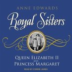 Royal Sisters Lib/E: Queen Elizabeth II and Princess Margaret