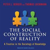 The Social Construction of Reality Lib/E: A Treatise in the Sociology of Knowledge