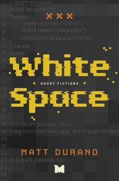 White Space: Short Fictions - Durand, Matt