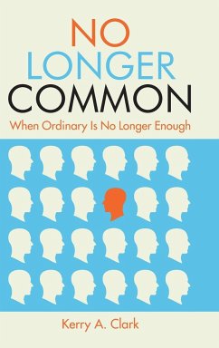 No Longer Common - Clark, Kerry A.