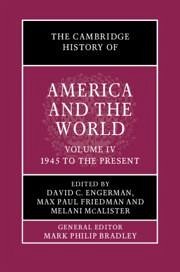 The Cambridge History of America and the World: Volume 4, 1945 to the Present