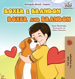 Boxer and Brandon (Portuguese English Bilingual Book for Kids-Brazilian) - Books, Kidkiddos; Nusinsky, Inna